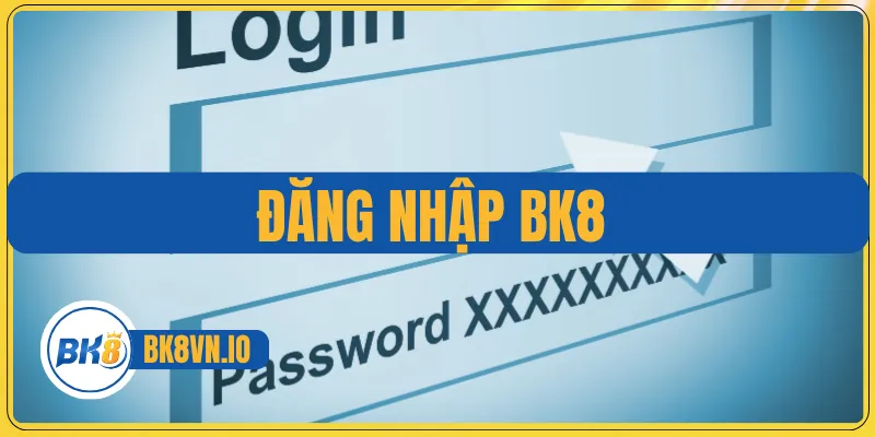 Đăng nhập BK8