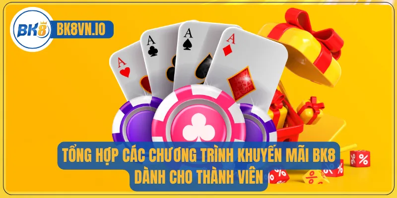 Tổng hợp các chương trình khuyến mãi BK8 dành cho thành viên