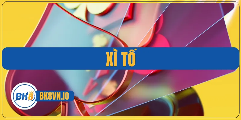 Xì Tố